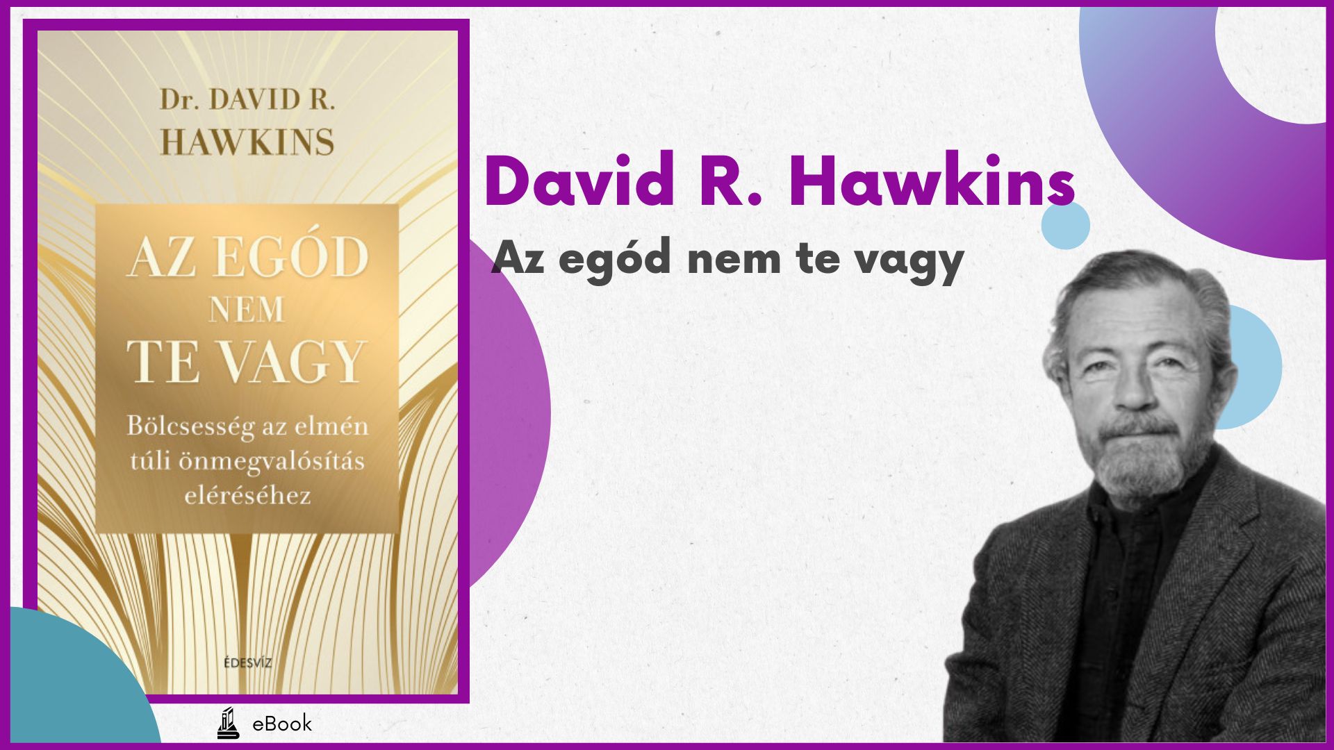 Az egód nem te vagy - David R. Hawkins